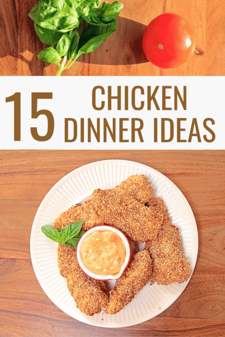 15 Chicken Dinner Recipes You Will Love